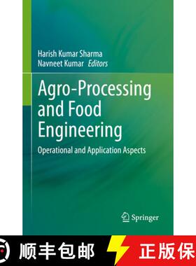 【3-4周达】Agro-Processing and Food Engineering: Operational and Application Aspects [9789811672880]