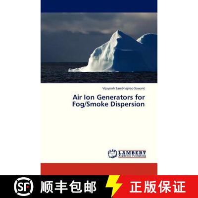 【3-4周达】Air Ion Generators for Fog/Smoke Dispersion [9783659328855]