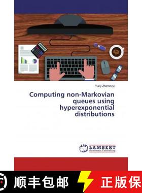 预订 Computing non-Markovian queues using hyperexponential distributions [9786200224910]