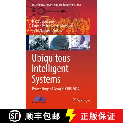 【3-4周达】Ubiquitous Intelligent Systems: Proceedings of Second ICUIS 2022 [9789811925436]