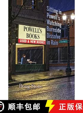 预订 Sitting in Powell's Watching Burnside Dissolve in Rain [9781948461344]
