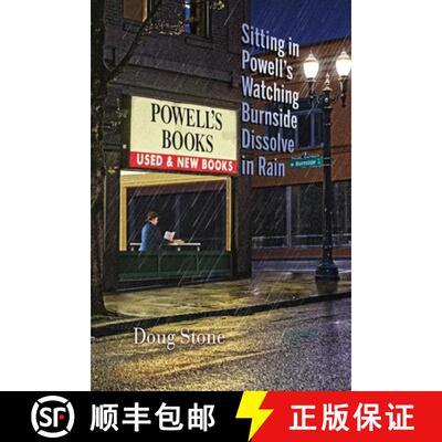 【3-4周达】Sitting in Powell's Watching Burnside Dissolve in Rain [9781948461344]