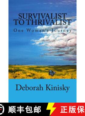 【3-4周达】Survivalist to Thrivalist: One Woman's Journey [9780995220324]