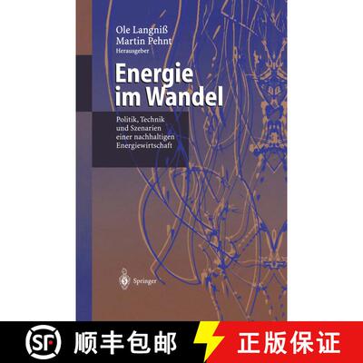 【3-4周达】Energie im Wandel : Politik, Technik und Szenarien einer nachhaltigen Energiewirtschaft [9783540413295]
