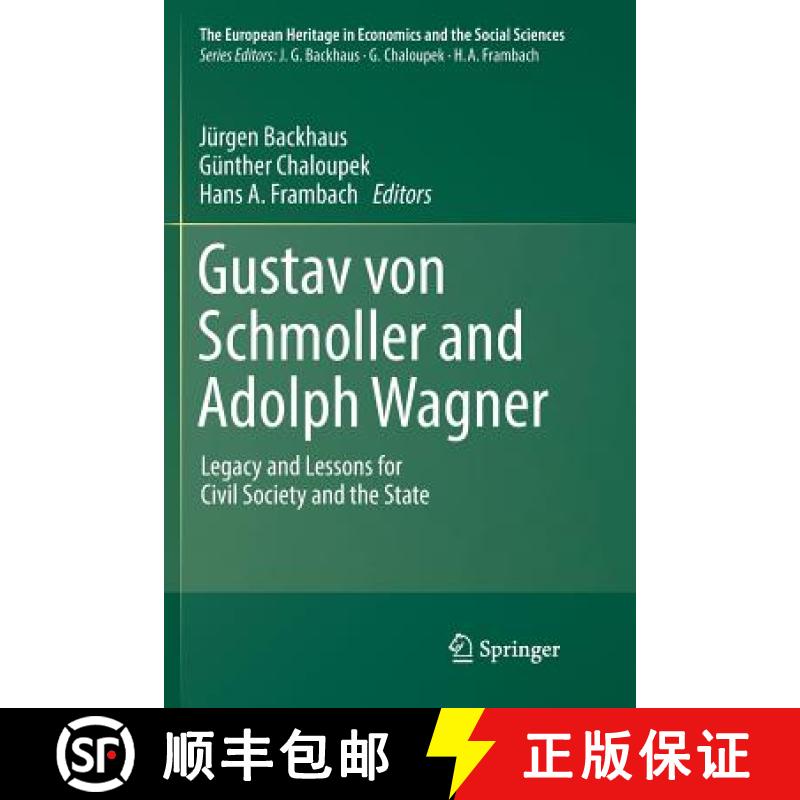 【3-4周达】Gustav von Schmoller and Adolph Wagner : Legacy and Lessons for Civil Society and the State [9783030076986]