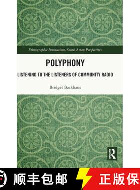【3-4周达】Polyphony: Listening to the Listeners of Community Radio [9780367535865]