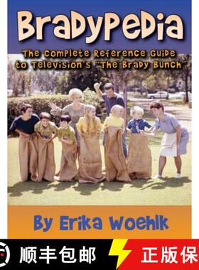 【3-4周达】Bradypedia: The Complete Reference Guide to Television's The Brady Bunch [9781629331300]