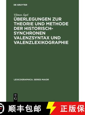预订 Überlegungen zur Theorie und Methode der historisch-synchronen Valenzsyntax und Valenzlexikogra... [9783484309258]