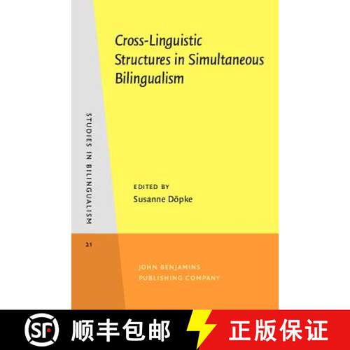 【3-4周达】精装 Cross-Linguistic Structures in Simultaneous Bilingualism [9789027241313]