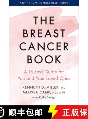 【3-4周达】The Breast Cancer Book – A Trusted Guide for You and Your Loved Ones [9781421441900]