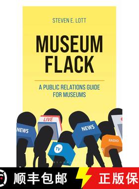 【3-4周达】Museum Flack: A Public Relations Guide for Museums [9798765156407]