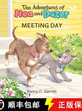 【3-4周达】The Adventures of Nea and Dozer - Meeting Day: Meeting Day [9798998712104]