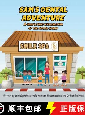 【3-4周达】Sam's Dental Adventure: A child's first exploration of the dental world [9781803812793]