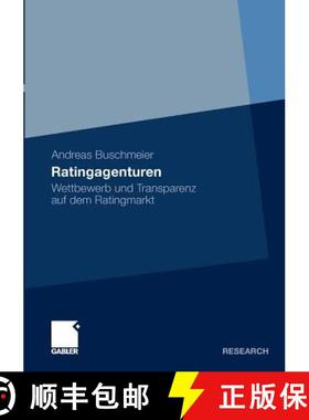 【3-4周达】Ratingagenturen: Wettbewerb Und Transparenz Auf Dem Ratingmarkt [9783834930361]