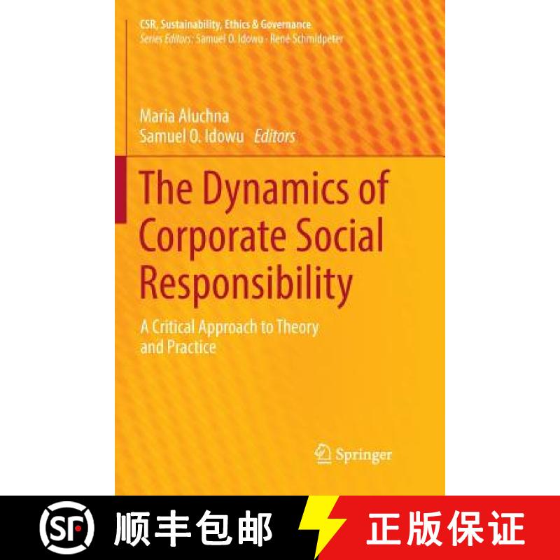 【3-4周达】The Dynamics of Corporate Social Responsibility : A Critical Approach to Theory and Practice [9783319818146]