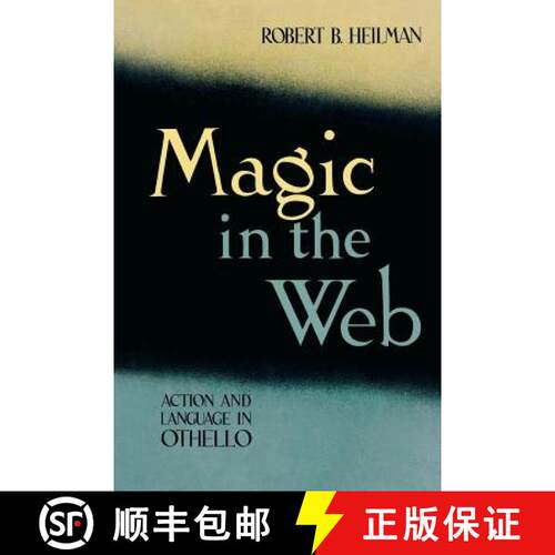 【3-4周达】Magic in the Web: Action and Language in Othello [9780813152530]