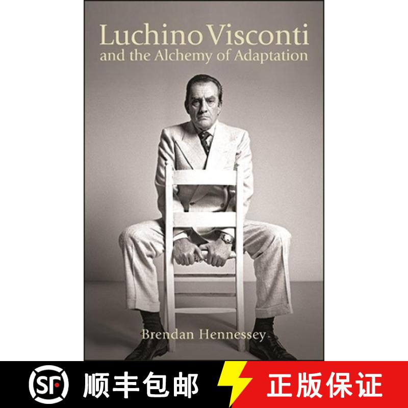 【3-4周达】Luchino Visconti and the Alchemy of Adaptation [9781438484976]
