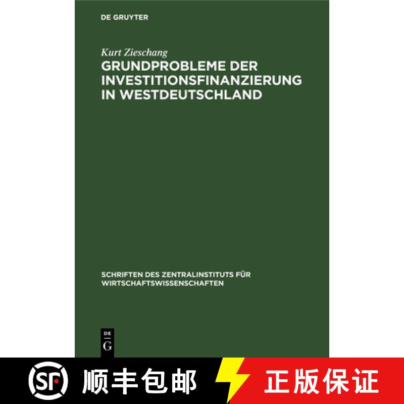 【3-4周达】精装 Grundprobleme der Investitionsfinanzierung in Westdeutschland [9783112576458] - 实物图