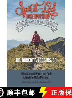 预订 Spirit-Led Discipleship: Releasing Passion for Purpose [9781965483275]