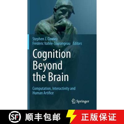 【4周达】Cognition Beyond the Brain : Computation, Interactivity and Human Artifice [9781447151241]