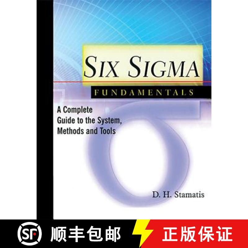 【3-4周达】Six SIGMA Fundamentals: A Complete Introduction to the System, Methods, and Tools [9781563272929]