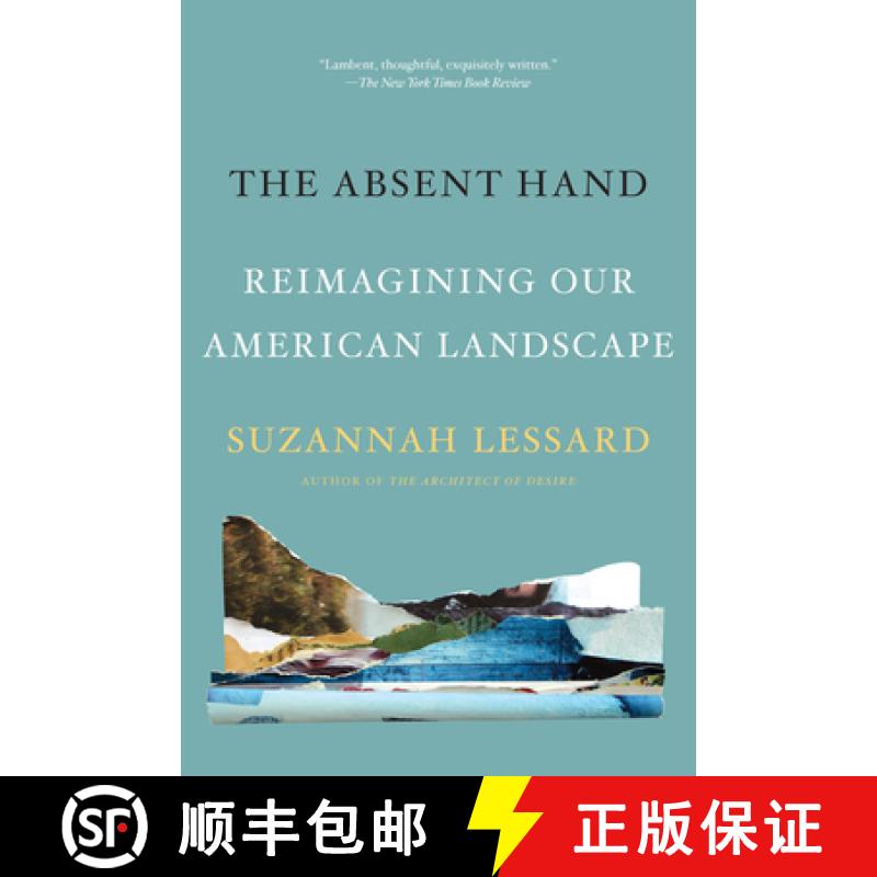 【3-4周达】The Absent Hand: Reimagining Our American Landscape [9781640093515]