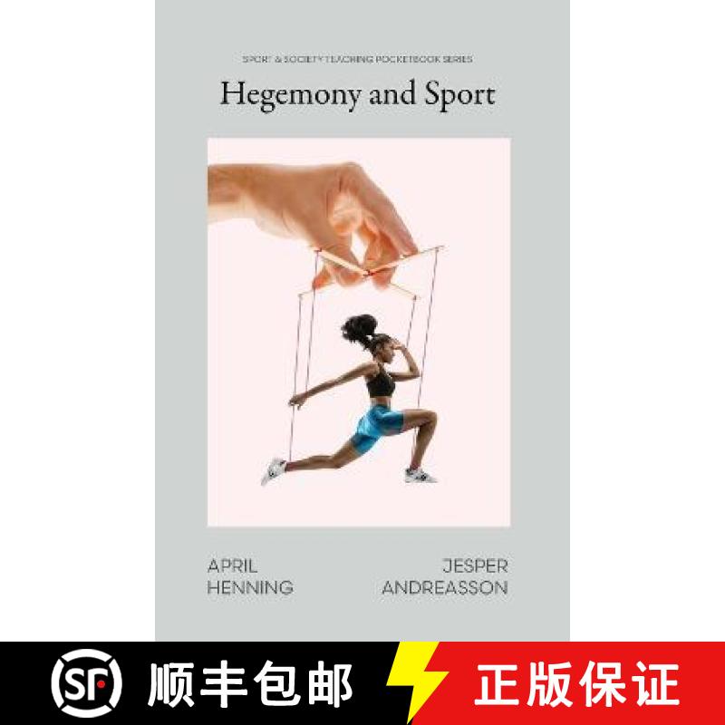 【3-4周达】Hegemony and Sport: Power Through Culture in Theory and Practice [9781957792200]