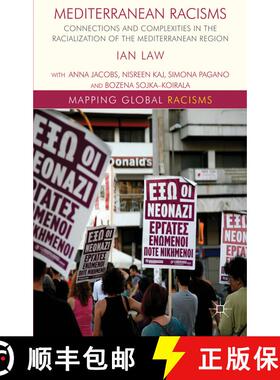 【3-4周达】精装 Mediterranean Racisms: Connections and Complexities in the Racialization of the Medit... [9781137263469]