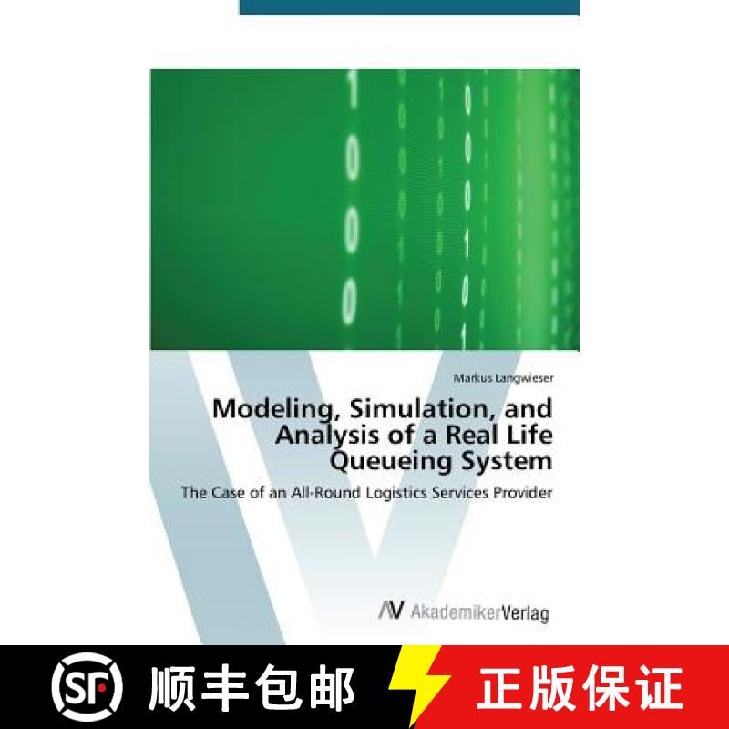 预订 Modeling, Simulation, and Analysis of a Real Life Queueing System [9783639789652]
