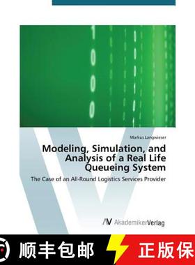 预订 Modeling, Simulation, and Analysis of a Real Life Queueing System [9783639789652]