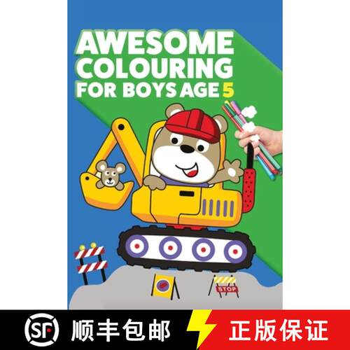 【3-4周达】Awesome Colouring Book For Boys Age 5: You are awesome. Cool, creative, anti-boredom colou... [9781912511648]