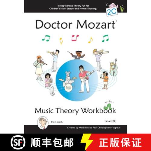 【3-4周达】Doctor Mozart Music Theory Workbook Level 2C: In-Depth Piano Theory Fun for Children's Mus... [9780978127794]