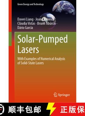 【3-4周达】Solar-Pumped Lasers: With Examples of Numerical Analysis of Solid-State Lasers [9783031247842]