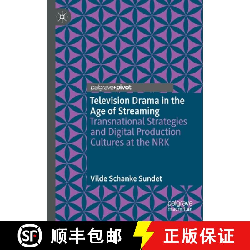 【3-4周达】Television Drama in the Age of Streaming : Transnational Strategies and Digital Production... [9783030664206]