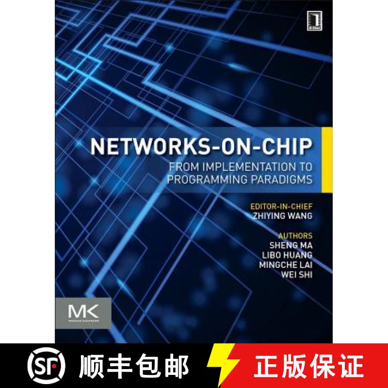 【3-4周达】Networks-On-Chip: From Implementations to Programming Paradigms [9780128009796]