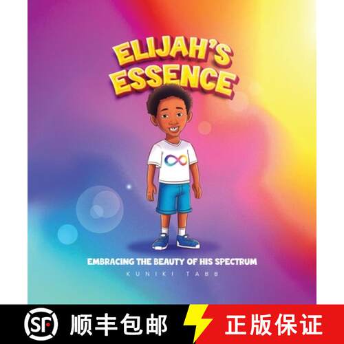 【3-4周达】精装 Elijah's Essence: Embracing the Beauty of His Spectrum [9798218893750]