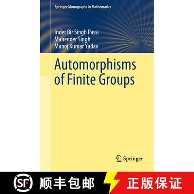 【3-4周达】精装 Automorphisms of Finite Groups [9789811328947]