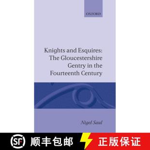 Knights 9780198218838 Century Gentry 4周达 Esquires and Fourteenth The the Gloucestershire
