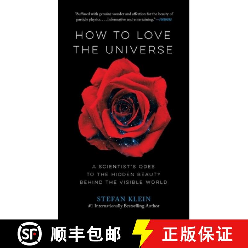 【3-4周达】How to Love the Universe: A Scientist's Odes to the Hidden Beauty Behind the Visible World [9781615194865]