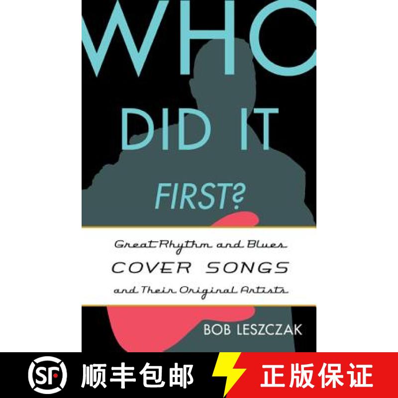 【3-4周达】Who Did It First? : Great Rhythm and Blues Cover Songs and Their Original Artists [9780810888661]