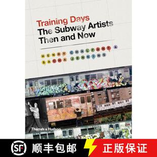 Training Days: The Subway Artists Then and Now [9780500239216]