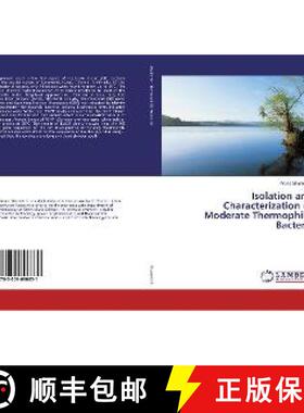 预订 Isolation and Characterization of Moderate Thermophilic Bacteria [9783659696831]