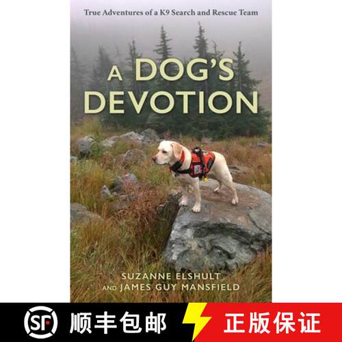 【3-4周达】精装 SEARCH DEAD: TRUE TALES CANINE SEARCH HB : True Adventures of a K9 Search and Rescue ... [9781493068715]