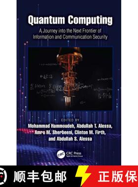 【3-4周达】Quantum Computing: A Journey into the Next Frontier of Information and Communication Security [9781032757056]