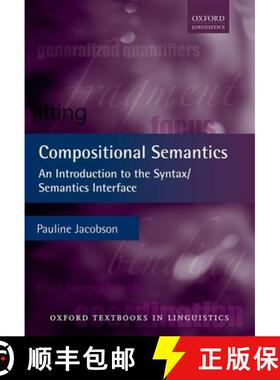 【3-4周达】成分语义学-句法/语义学入门介绍 Compositional Semantics: An Introduction to the Syntax/Sema... [9780199677146]