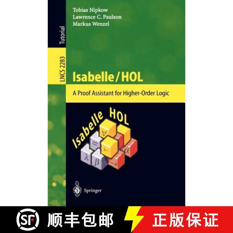 【3-4周达】Isabelle/HOL : A Proof Assistant for Higher-Order Logic [9783540433767]