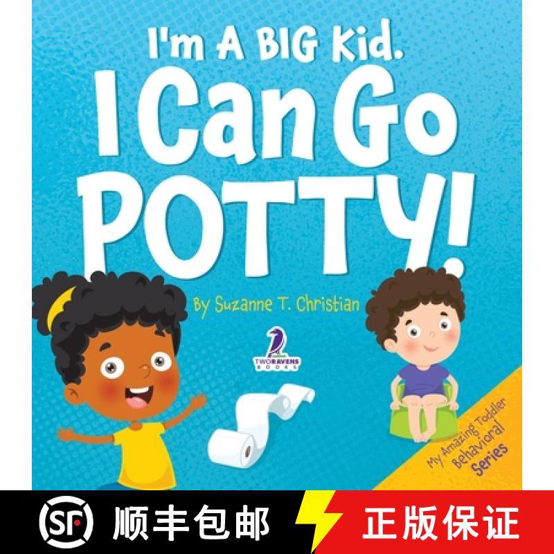 预订 I'm A Big Kid. I Can Go Potty!: An Affirmation-Themed Toddler Book About Using The Potty (Ages 2-4) [9781960320926]