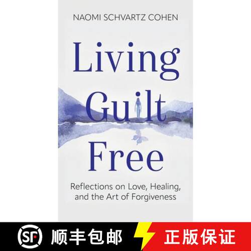 【3-4周达】精装 Living Guilt Free: Reflections on Love, Healing, and the Art of Forgiveness [9789655755978]