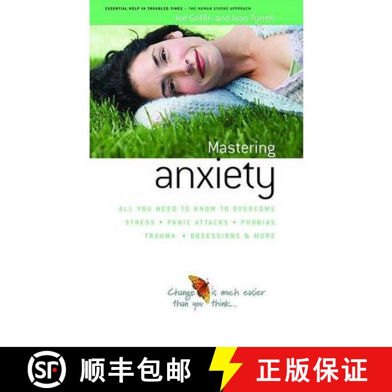 【2-3周达】How to Master Anxiety: All You Need to Know to Overcome Stress, Panic Attacks, Trauma, Pho... [9781899398812]