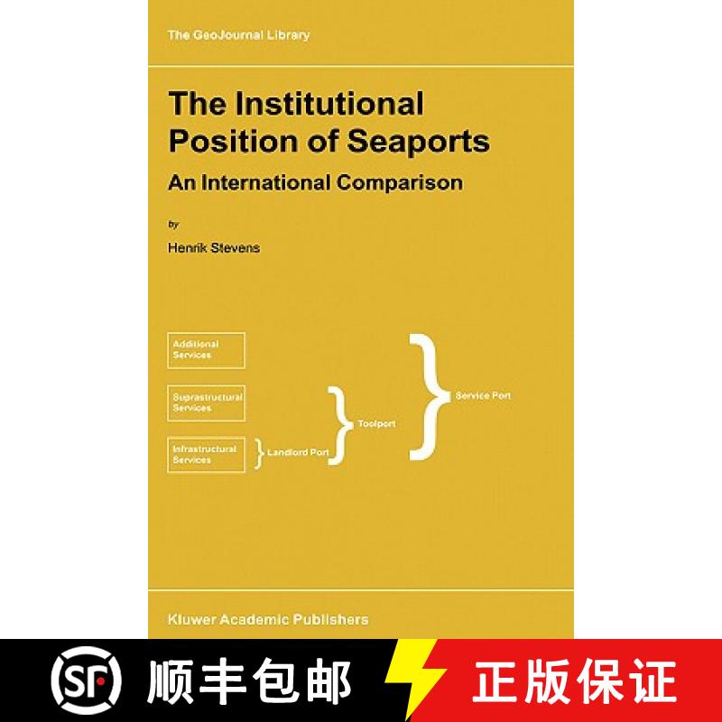 【3-4周达】The Institutional Position of Seaports: An International Comparison [9780792359791]